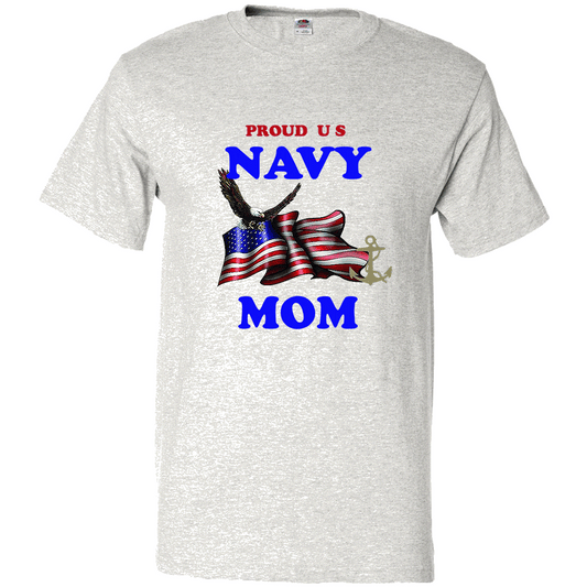 Short Sleeve T-Shirt: "Proud U.S. Navy Mom" (NMOM) - FREE SHIPPING