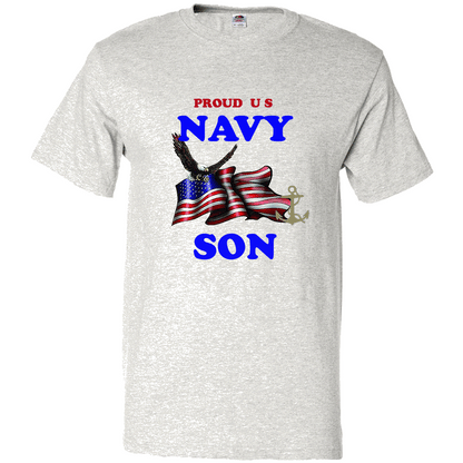 Short Sleeve T-Shirt: "Proud U.S. Navy Son" (NSON) - FREE SHIPPING