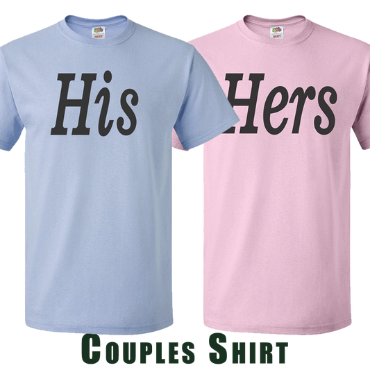 Short Sleeve T-Shirt: Valentines Day - "His and Hers" (V00) - FREE SHIPPING