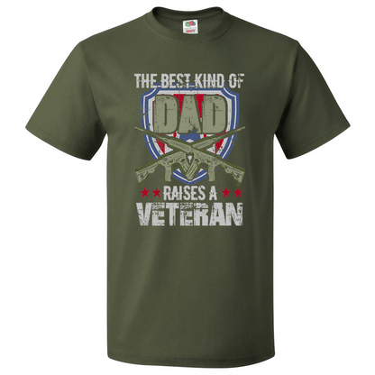 Short Sleeve T-Shirt: "The Best Kind of Dad Raises a Veteran" (P11) - FREE SHIPPING