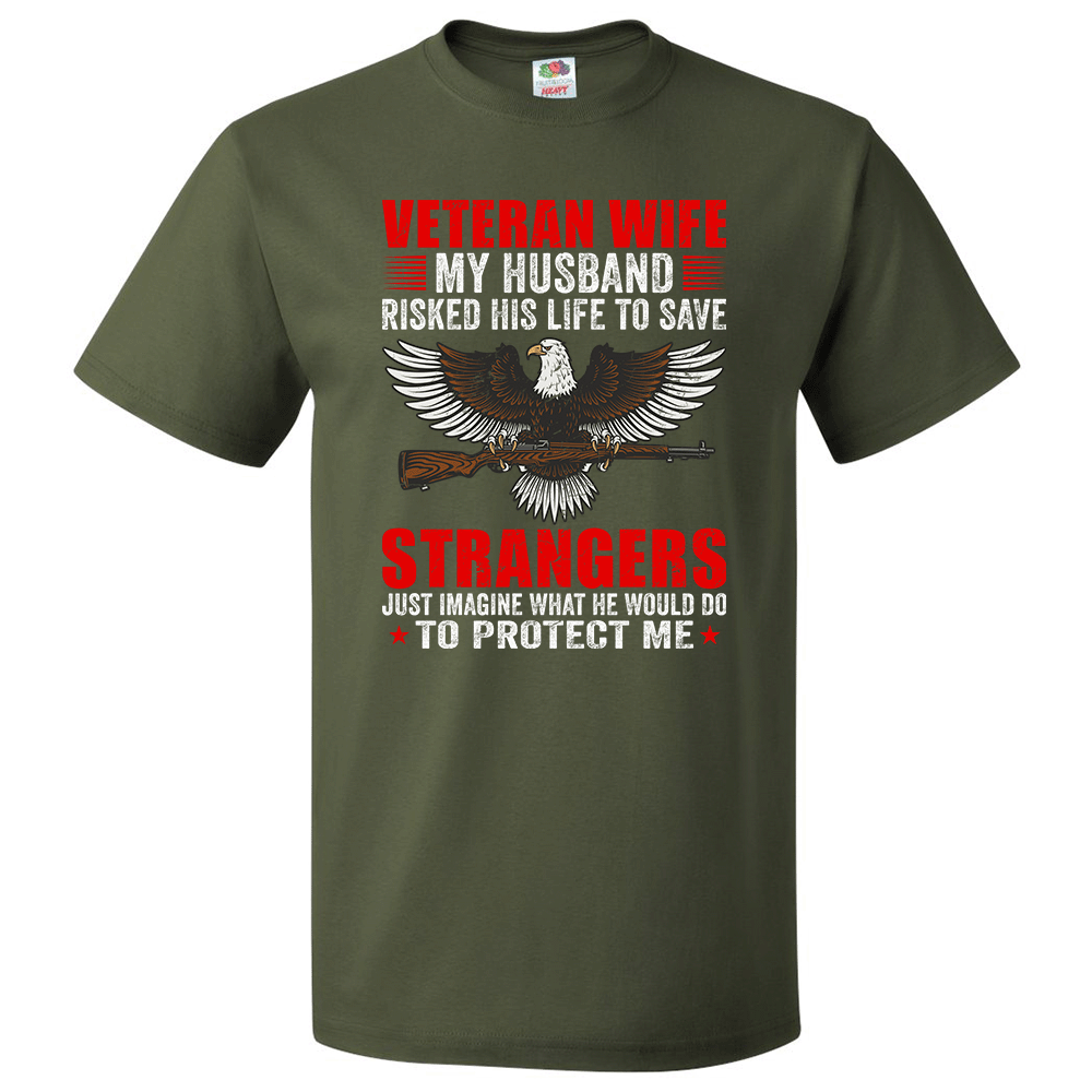 Short Sleeve T-Shirt: "My Husband Risked His Life to Save Strangers, Just Imagine What He Would Do..." (P38) - FREE SHIPPING