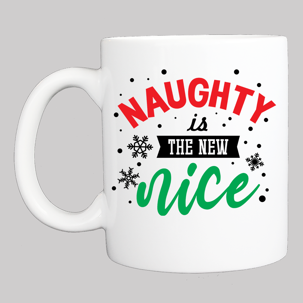 Personalized Christmas Coffee Mug: "Naughty Is The New Nice" (14)- FREE SHIPPING - 2 SIDED