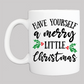 Personalized Christmas Coffee Mug: "Have Yourself A Merry Little Christmas" (20) - FREE SHIPPING - 2 SIDED