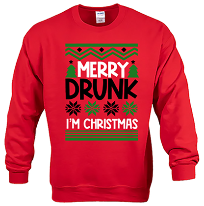 CREW SWEATSHIRT T-Shirt: "Merry Drunk I'm Christmas" - FREE SHIPPING