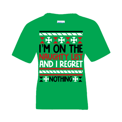 Christmas T-Shirt: Ugly "I'm On the Naughty List and I Regret Nothing" - FREE SHIPPING