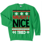 UGLT Christmas CREW SWEATSHIRT T-Shirt: "Naughty Nice I Tried" -  SWEATER FREE SHIPPING