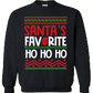 CREW SWEATSHIRT T-Shirt: "Ho  Ho Ho I'm Santa's Favorite" - FREE SHIPPING Christmas