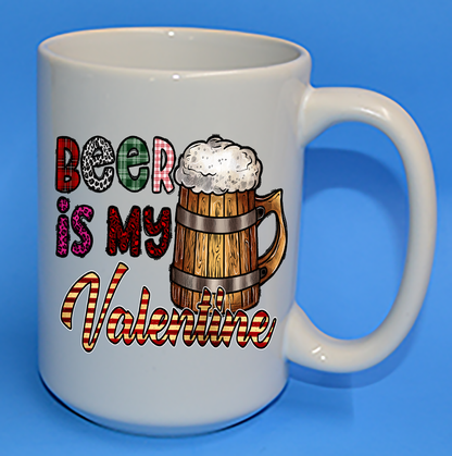 Personalized Valentine Coffee Mug: "Beer Is My Valentine V85" - 11 or 15 Oz with Box - White - FREE SHIPPING