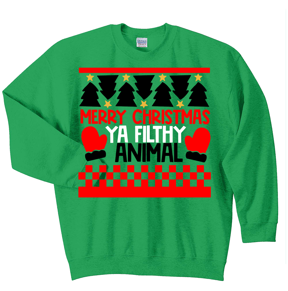 CREW SWEATSHIRT T-Shirt: "Merry Christmas you Filthy Animal" - SWEATER FREE SHIPPING
