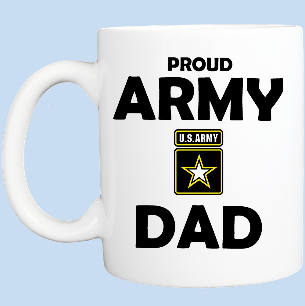 Coffee Mug: Proud Army Dad - FREE SHIPPING