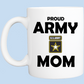 Coffee Mug: Proud Army Mom - FREE SHIPPING