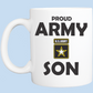 Coffee Mug: Proud Army Son - FREE SHIPPING