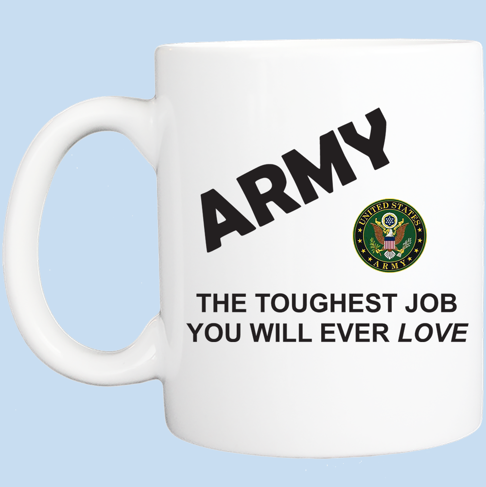 Coffee Mug: Proud Army Job - FREE SHIPPING