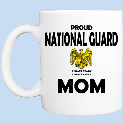 Coffee Mug: Proud National Guard Mom - FREE SHIPPING