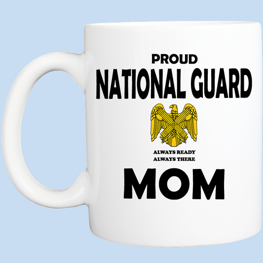 Coffee Mug: Proud National Guard Mom - FREE SHIPPING