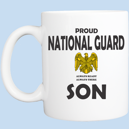 Coffee Mug: Proud National Guard Son - FREE SHIPPING