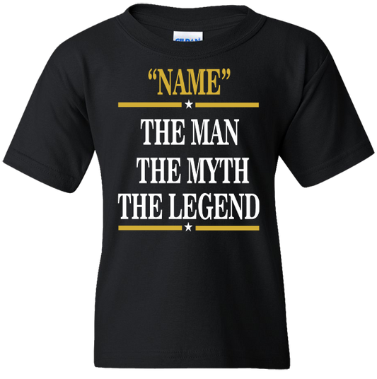 Short Sleeve T-Shirt: "YOUR NAME - The Man - The Myth - The Legend" - FREE SHIPPING
