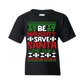 Short Sleeve T-Shirt: "Be Naughty Save Santa The Trip" - FREE SHIPPING