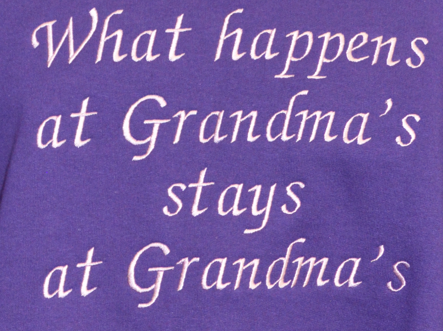 Embroidered Crew Sweatshirt: "What Happens At Grandma" - FREE SHIPPING