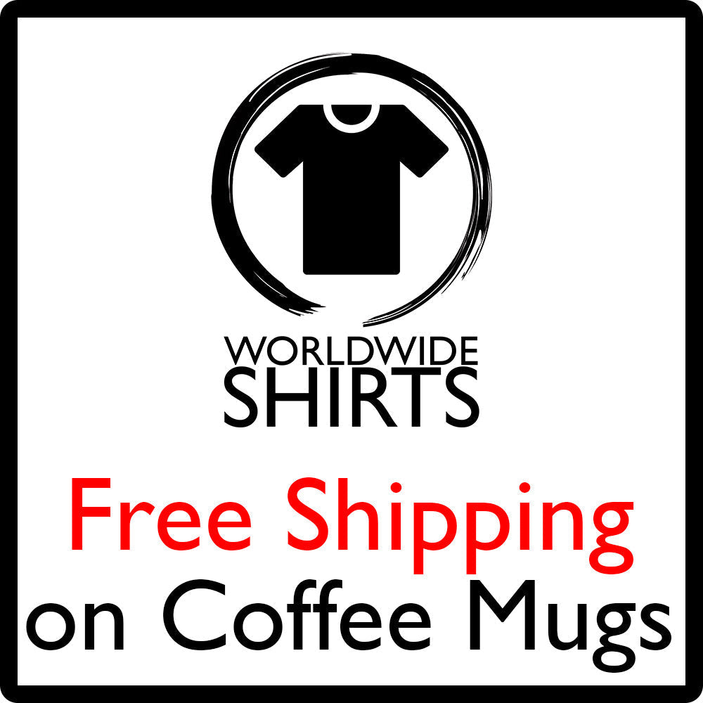 Free shipping on this item from Worldwide Shirts.